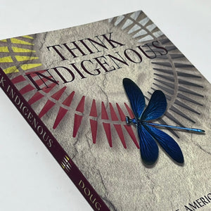 Think Indigenous by Doug Good Feather