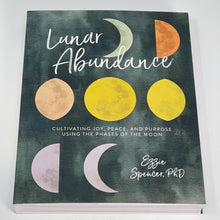 Load image into Gallery viewer, Lunar Abundance by Ezzie Spencer PhD
